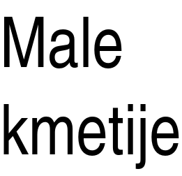 Male kmetije tekst